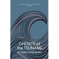 Ghosts of the Tsunami: Death and Life in Japan (English Edition)